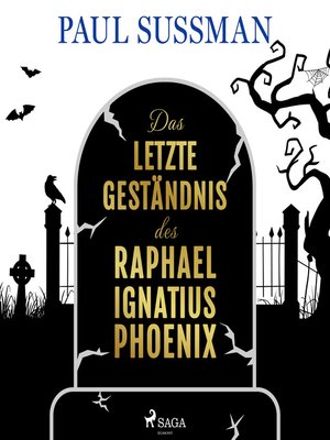 cover image of Das letzte Geständnis des Raphael Ignatius Phoenix